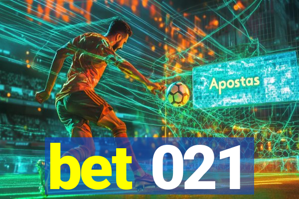 bet 021